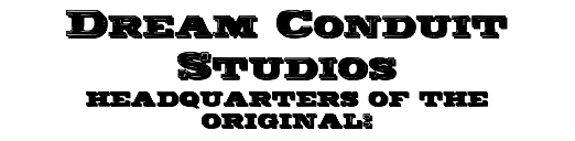 Dream Conduit Studios HEADQUARTERS OF THE ORIGINAL: